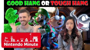 Good Hang or Tough Hang? Luigi’s Mansion 3 Edition – Nintendo Minute