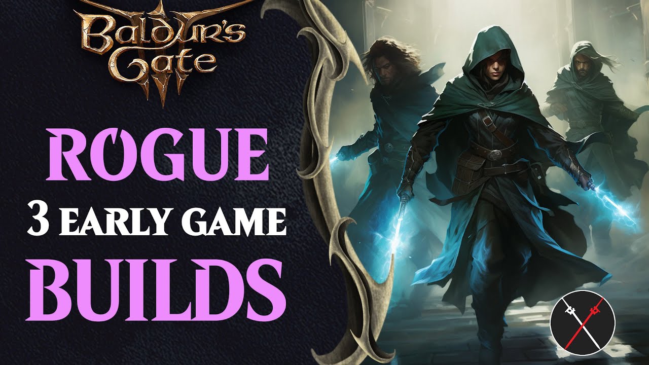 Baldur’s Gate 3 Rogue Build Guide – Early Game Rogue Builds (Including Multiclassing)