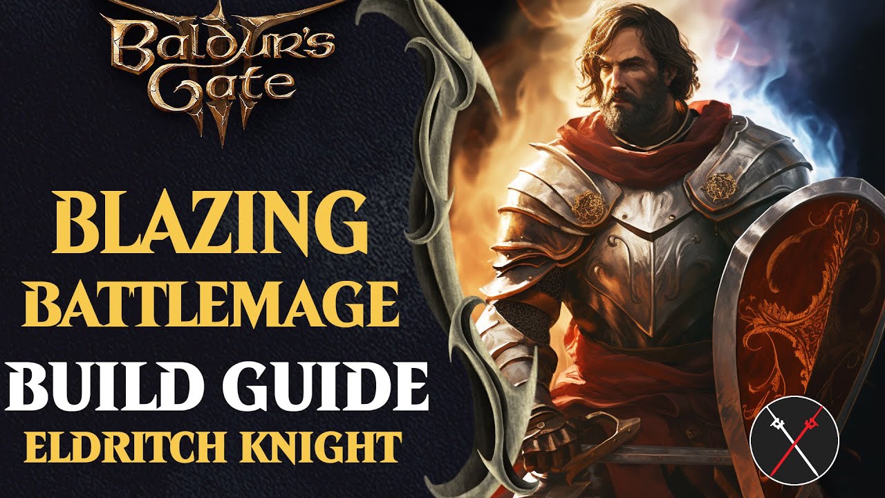 BG3 Eldritch Knight Build Guide – Blazing Battlemage