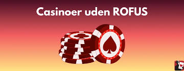 Casino uden casinoer uden ROFUS Spil uden begrænsninger Casino uden casinoer uden ROFUS Spil uden begrænsninger