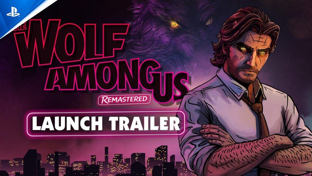 The Wolf Among Us Remastered - Launch Trailer | PS5 Games
