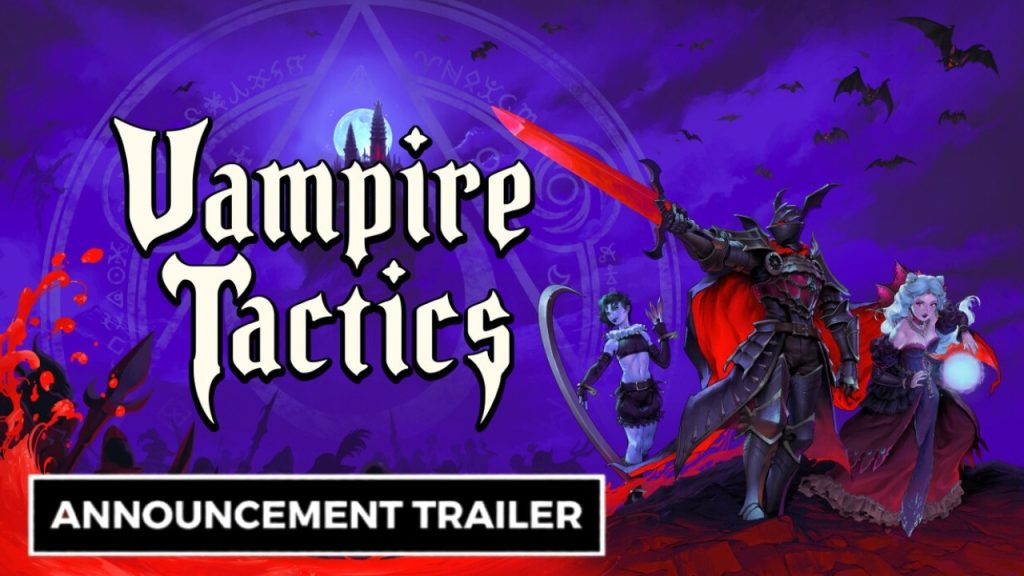 Vampire Tactics - Official Announcement Trailer
