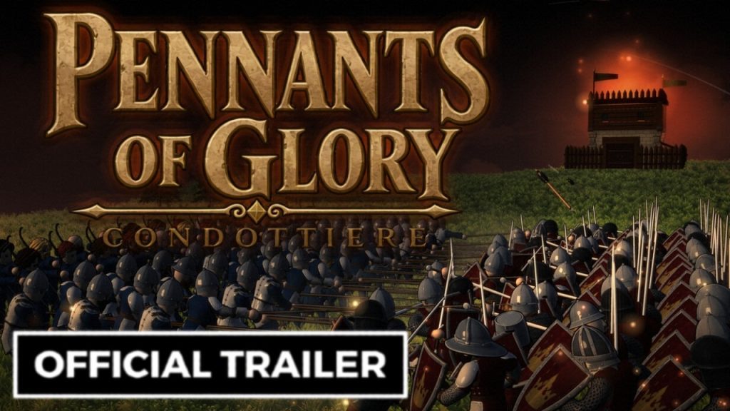 Pennants Of Glory: Condottiere - Official Trailer