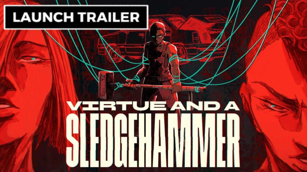 Virtue and a Sledgehammer - Official Launch Trailer
