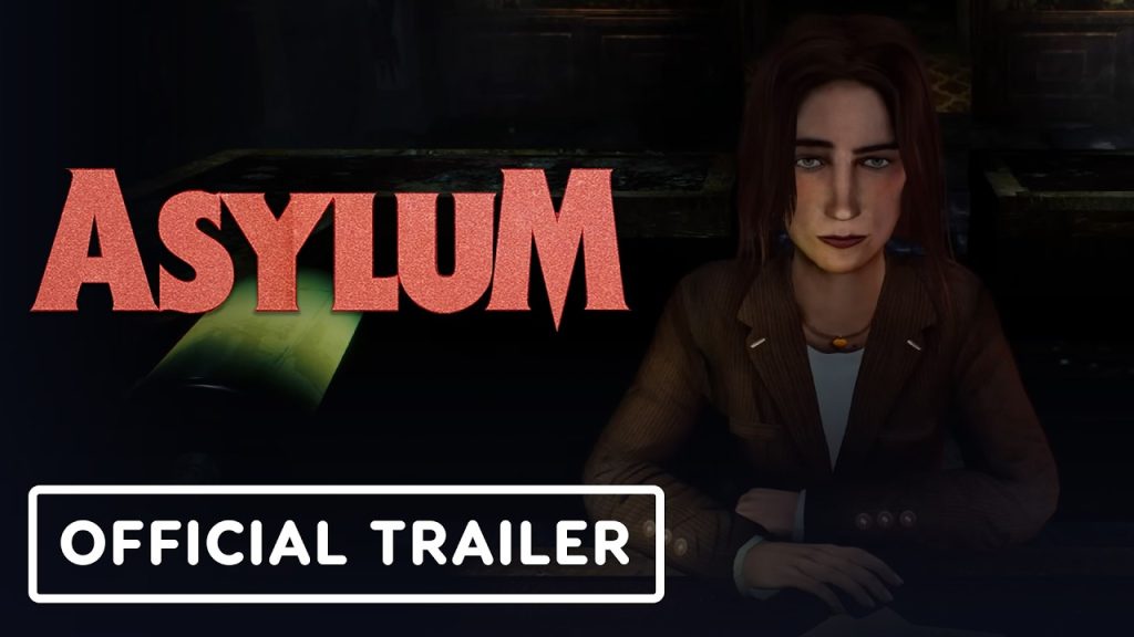 Asylum - Official Launch Trailer
