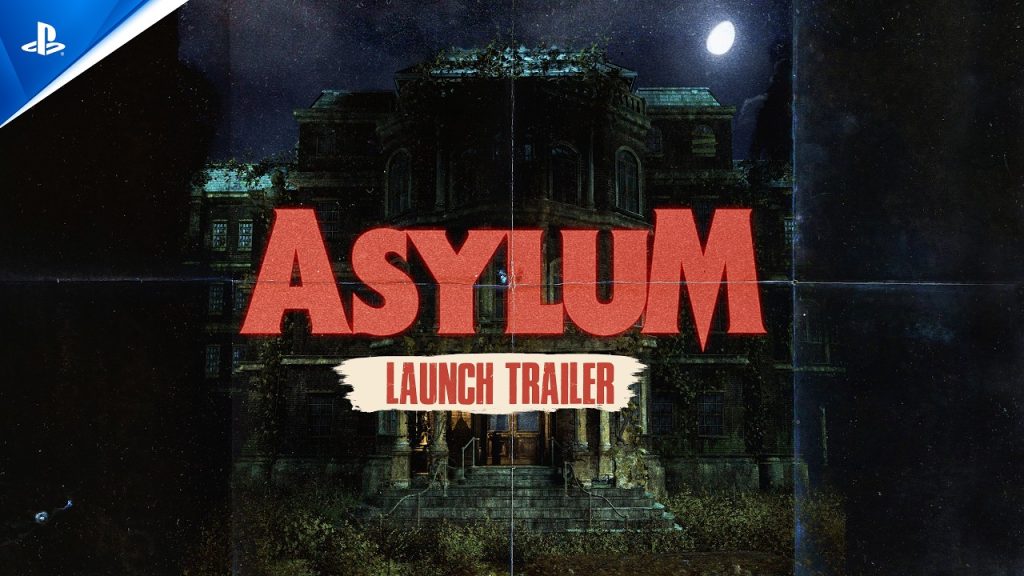 Asylum - Launch Trailer | PS5 Games