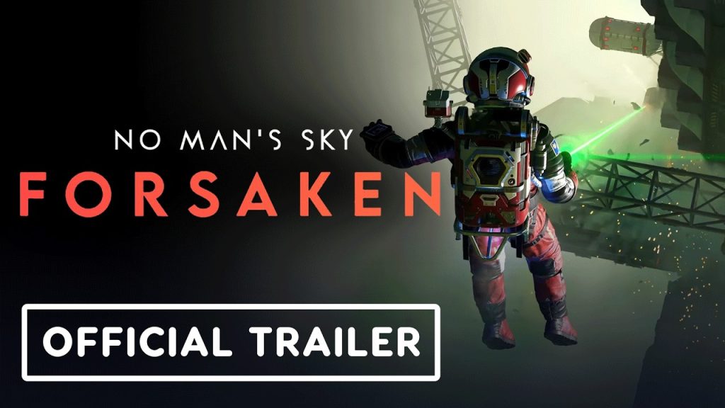 No Man's Sky - Official Forsaken Trailer