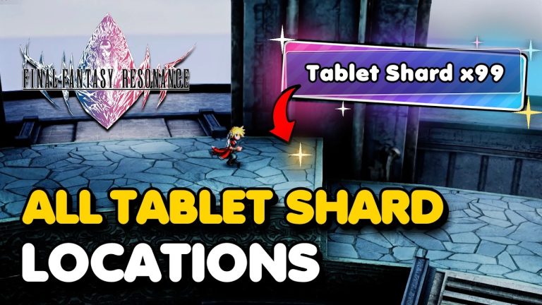 Final Fantasy Resonance - All 99 Tablet Shard Locations