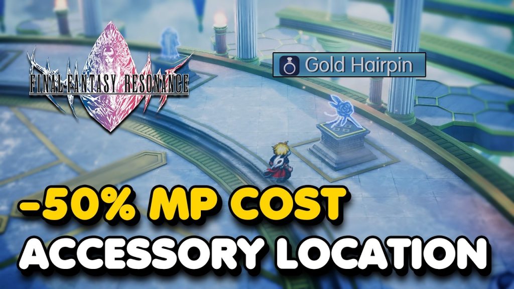 FF Resonance - Gold Hairpin Location (Halves MP Cost Accessory)