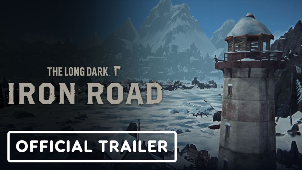 The Long Dark - Official Iron Road Launch Trailer