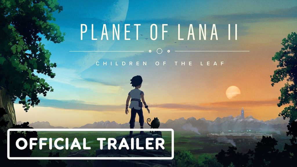 Planet of Lana 2: Children of the Leaf - Official Mobile Announcement Trailer