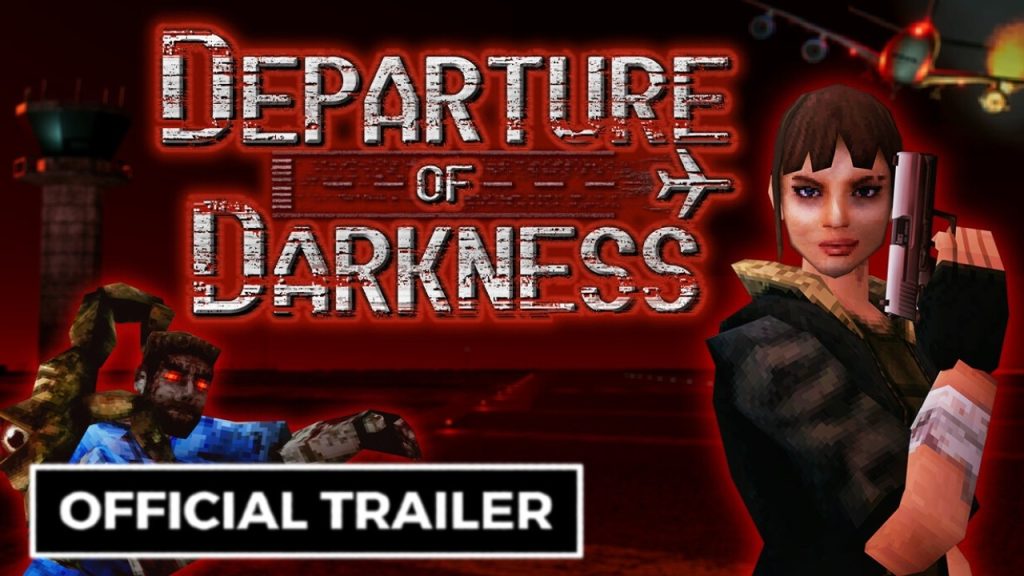 Departure Of Darkness - Official Trailer