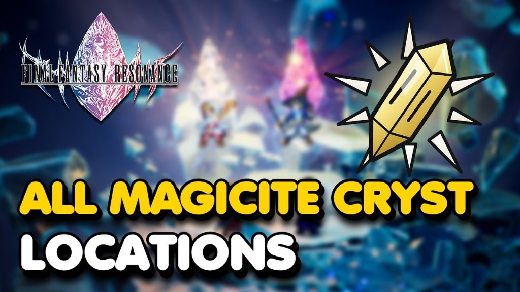 Final Fantasy Resonance - All Magicite Cryst Locations