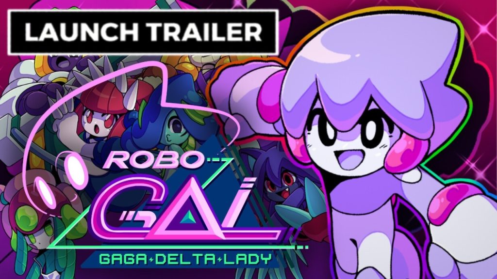 RoboGAL: Gaga Delta Lady - Official Launch Trailer