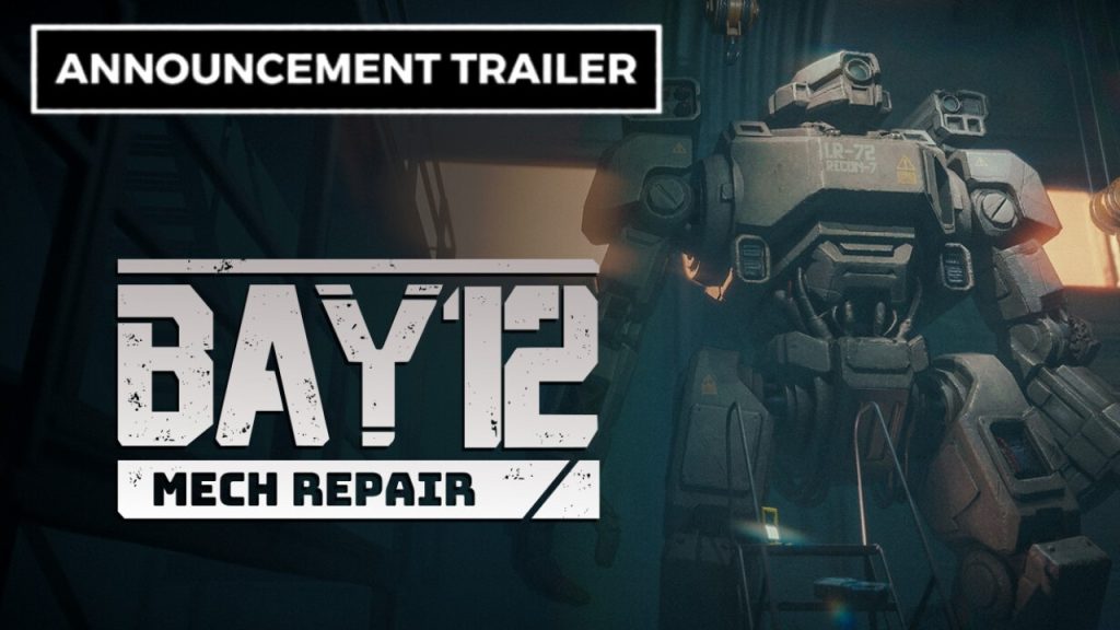 Bay 12: Mech Repair - Official Announcement Trailer